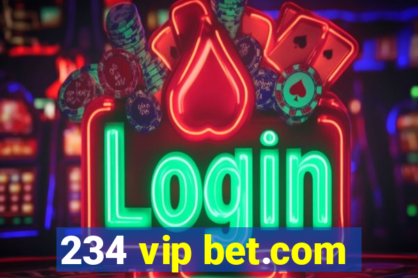 234 vip bet.com